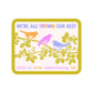 Sarcastic Bird Motivational Funny High Quality Vinyl Sticker