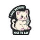 Feisty Kitty Cat Sarcastic Cute High Quality Vinyl Sticker